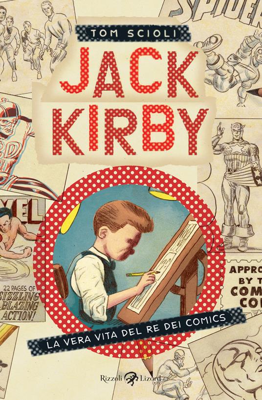 Jack Kirby. La vera vita del re dei comics - Tom Scioli,Vincenzo Filosa - ebook