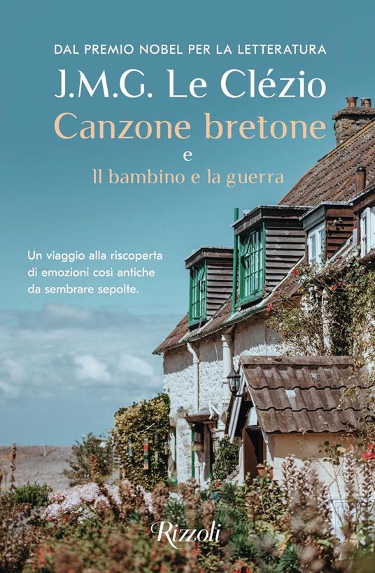 Canzone bretone e Il bambino e la guerra - Jean-Marie Gustave Le Clézio,Simona Mambrini - ebook