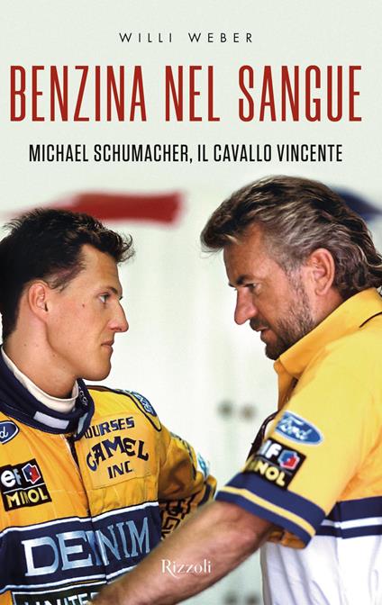 Benzina nel sangue. Michael Schumacher, il cavallo vincente - Willi Weber,Roberta Zuppet - ebook