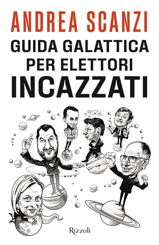 Guida galattica per elettori incazzati - Andrea Scanzi - ebook
