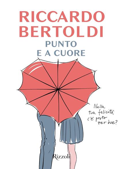 Punto e a cuore - Riccardo Bertoldi - ebook