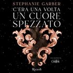 C'era una volta un cuore spezzato