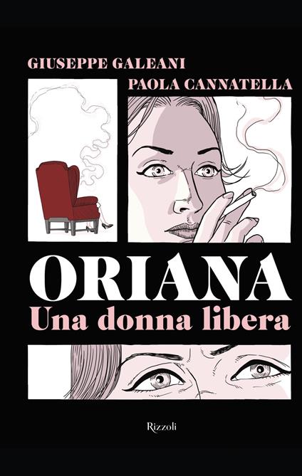Oriana. Una donna libera - Paola Cannatella,Giuseppe Galeani - ebook