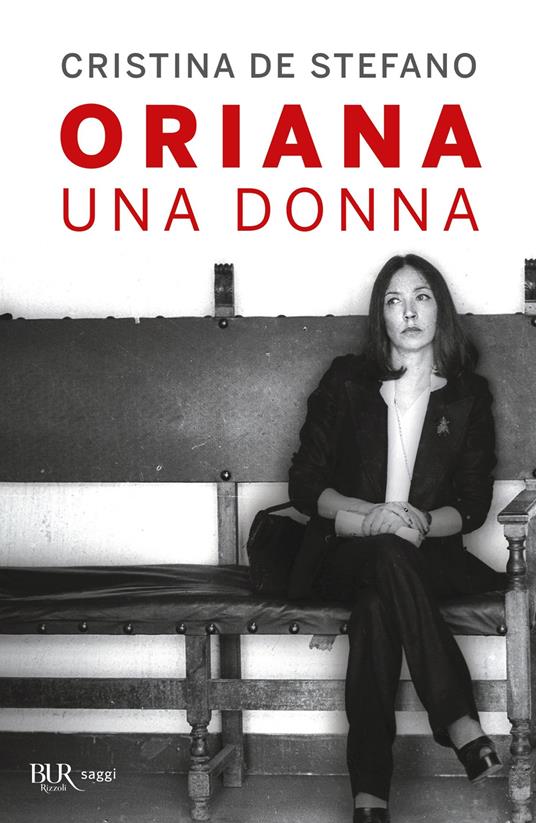 Oriana. Una donna - Cristina De Stefano - ebook