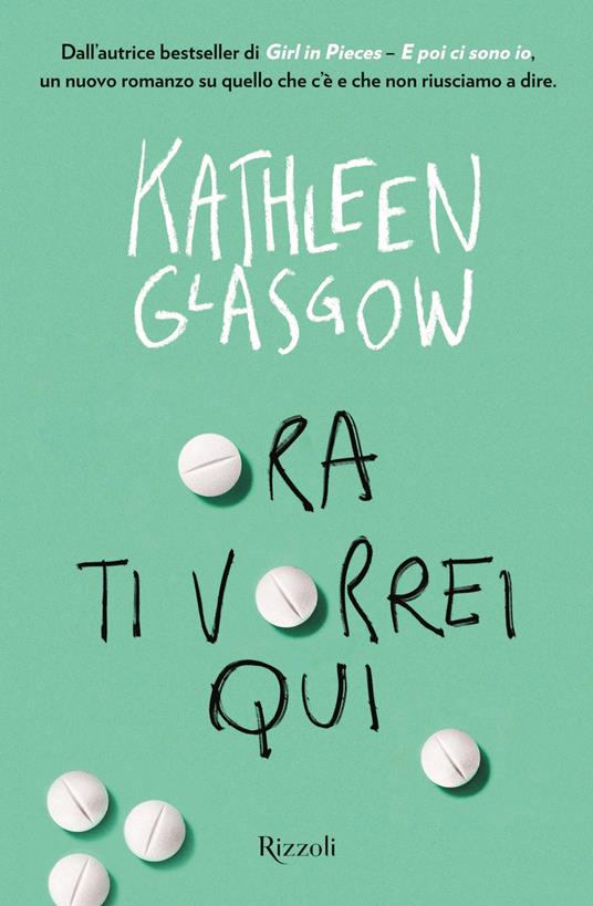 Ora ti vorrei qui - Kathleen Glasgow,Aurelia Di Meo - ebook