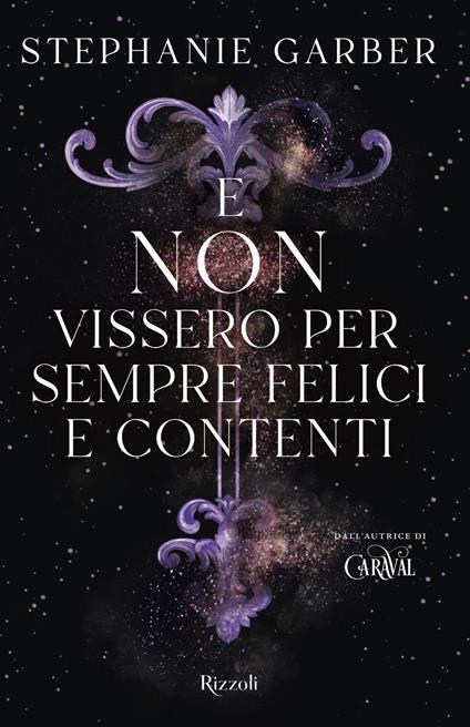 E non vissero per sempre felici e contenti - Stephanie Garber,Maria Concetta Scotto di Santillo - ebook