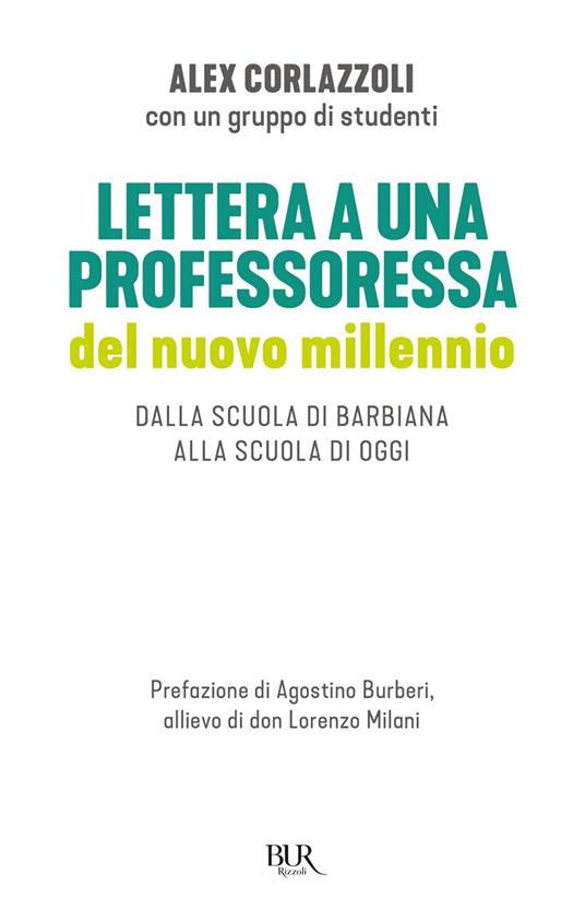 Lettera a una professoressa del nuovo millennio. Dalla scuola di Barbiana alla scuola di oggi - Alex Corlazzoli - ebook