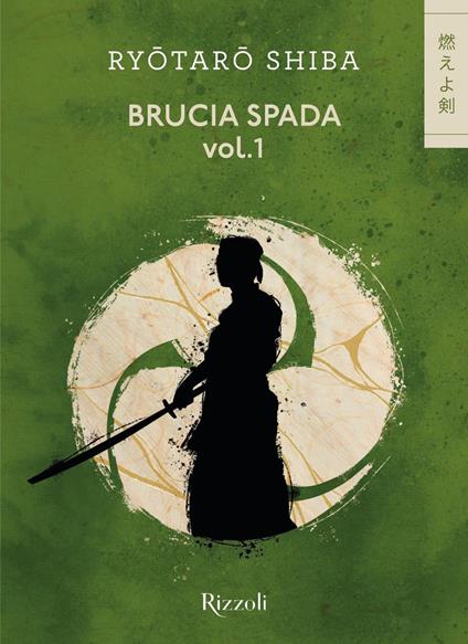 Brucia spada. Vol. 1 - Ryotaro Shiba,Giuseppe Giordano - ebook