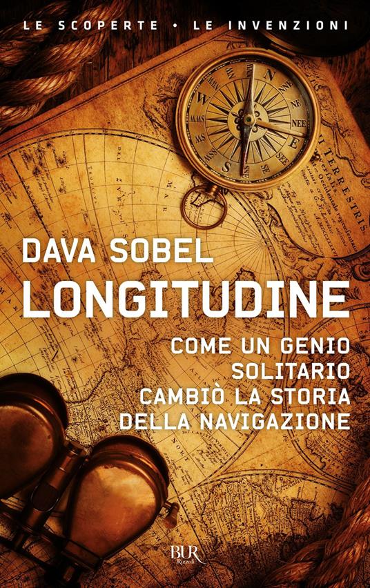 Longitudine. Come un genio solitario cambiò la storia della navigazione - Dava Sobel,Olivia Crosio,Gianna Lonza - ebook