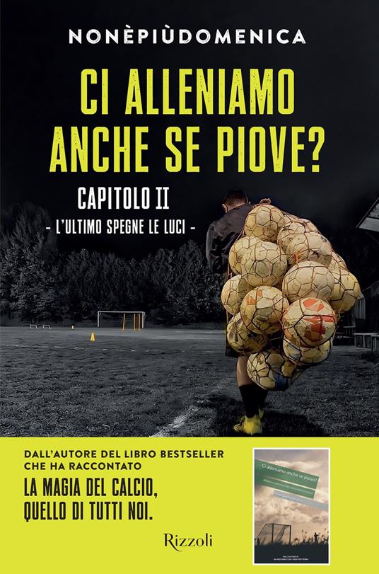 L' Ci alleniamo anche se piove?. Vol. 2 - Nonèpiùdomenica - ebook