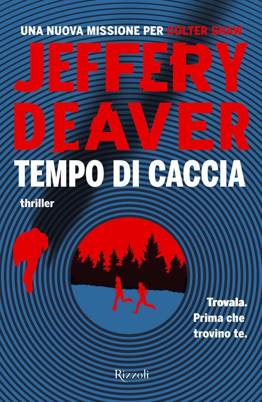 Tempo di caccia - Jeffery Deaver,Sandro Ristori - ebook
