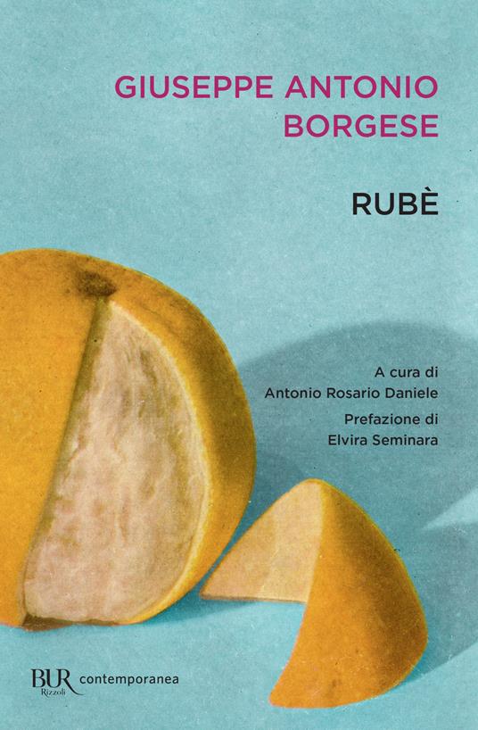 Rubè - Giuseppe Antonio Borgese,Antonio Rosario Daniele - ebook