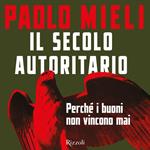 Il secolo autoritario