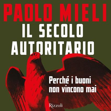 Il secolo autoritario