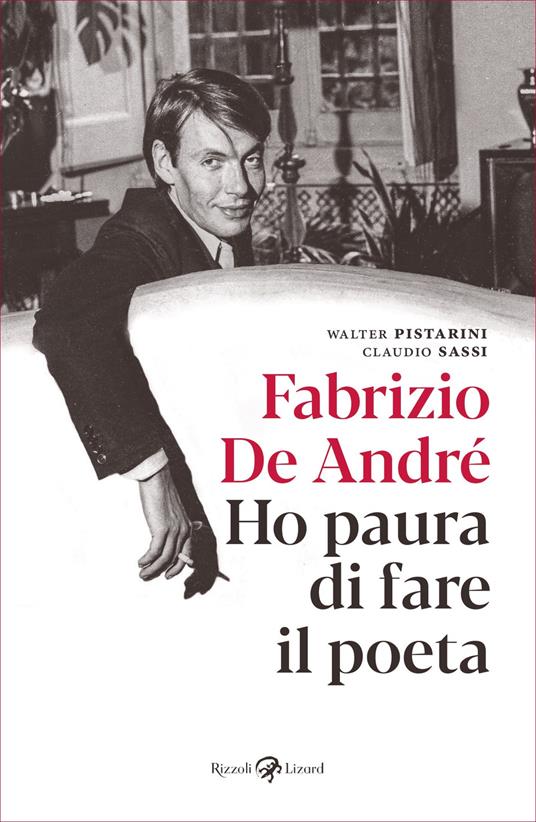 Fabrizio De André. Ho paura di fare il poeta - Fabrizio De André,Walter Pistarini,Claudio Sassi - ebook