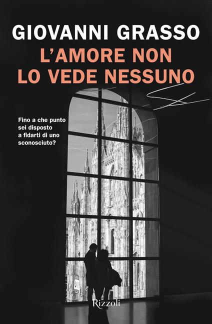 L'amore non lo vede nessuno - Giovanni Grasso - ebook