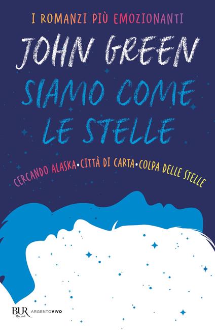 Siamo come le stelle. Cercando Alaska-Città di carta-Colpa delle stelle - John Green - ebook