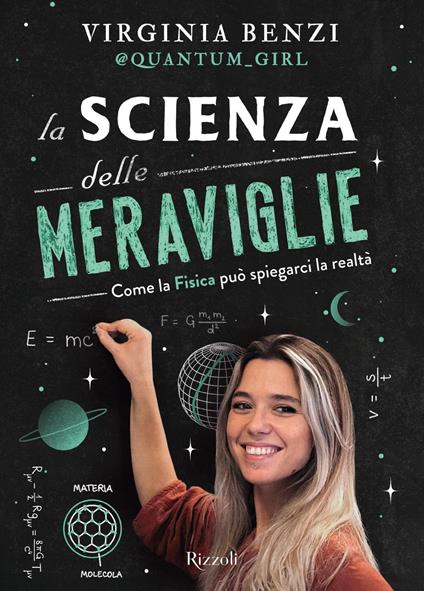La scienza delle meraviglie. Come la fisica può spiegarci la realtà - Virginia Benzi - ebook