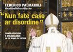 «Nun fate caso ar disordine». Contraddizioni e stravaganze in un anno di satira