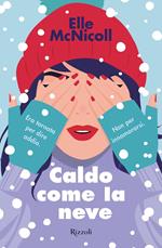 Caldo come la neve