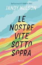 Le nostre vite sottosopra