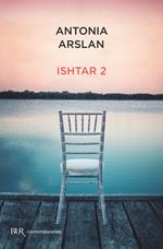Ishtar 2. Cronache dal mio risveglio