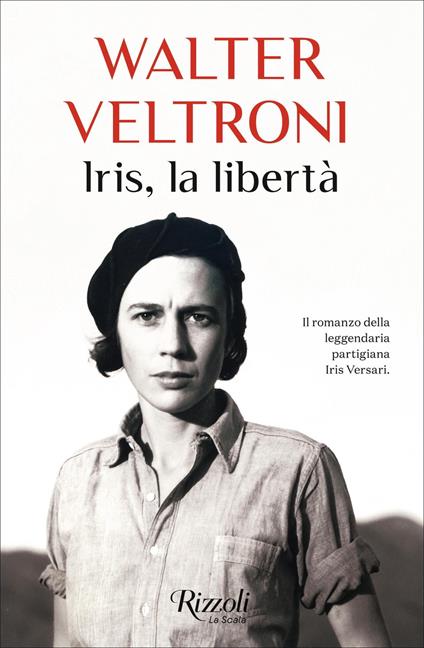 Iris, la libertà - Walter Veltroni - ebook