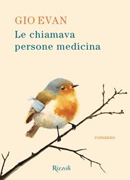 Le chiamava persone medicina