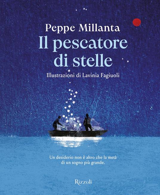 Il pescatore di stelle - Peppe Millanta,Lavinia Fagiuoli - ebook