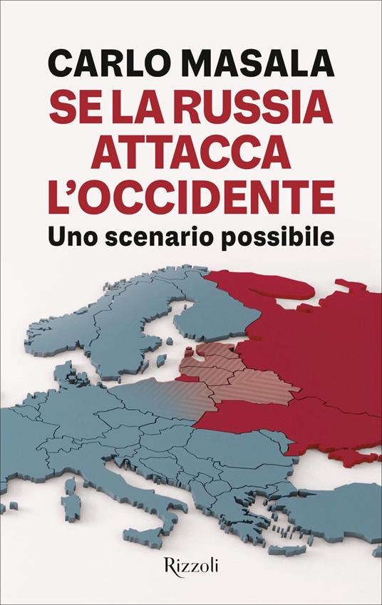 Se la Russia attacca l'Occidente. Uno scenario possibile - Carlo Masala - ebook