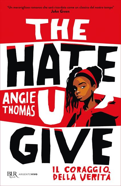 The hate U give. Il coraggio della verità - Angie Thomas,Stefano Bortolussi - ebook