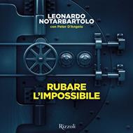 Rubare l'impossibile