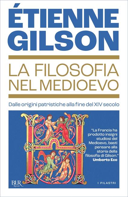 La filosofia nel Medioevo. Dalle origini patristiche alla fine del XIV secolo - Étienne Gilson,Maria Assunta Del Torre - ebook