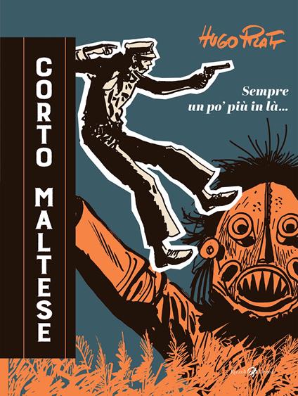 Corto Maltese. Sempre un po' più in là - Hugo Pratt - ebook