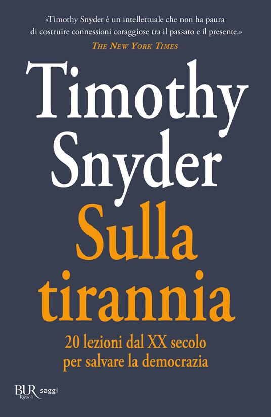 Venti lezioni. Per salvare la democrazia dalle malattie della politica - Timothy Snyder,Chicca Galli - ebook