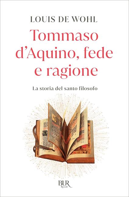 Tommaso d'Aquino, fede e ragione. La storia del santo filosofo - Louis de Wohl,Ervino Pocar - ebook
