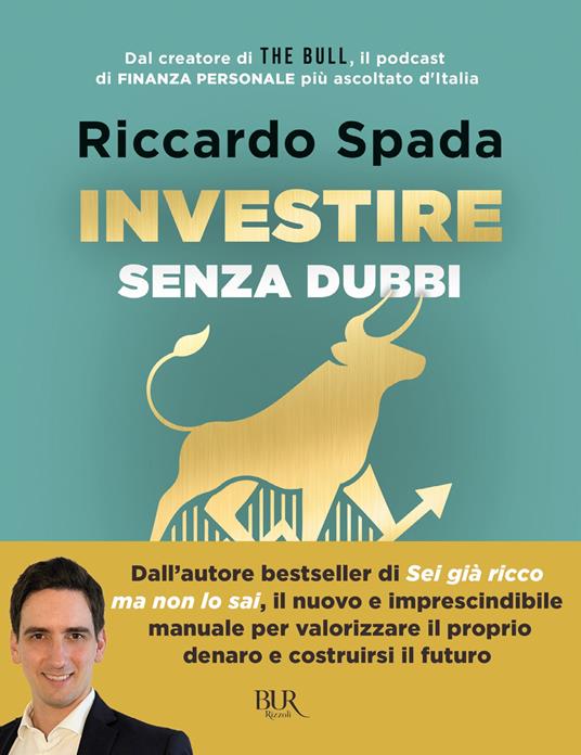 Investire senza dubbi. La guida definitiva per costruire un portafoglio consapevole - Riccardo Spada - ebook