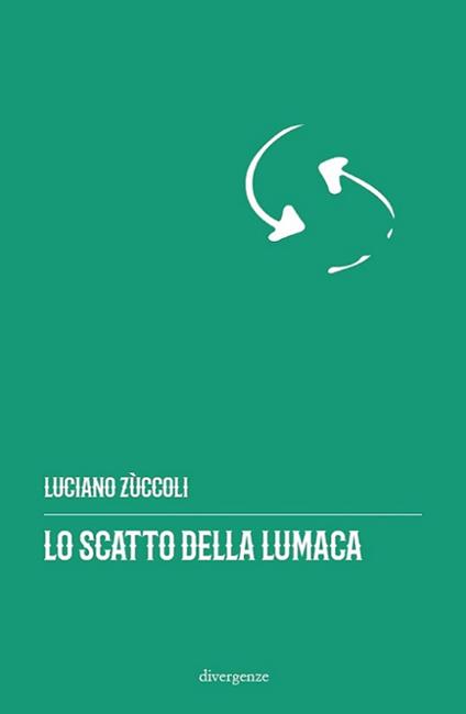 Lo catto della lumaca - Luciano Zuccoli - copertina