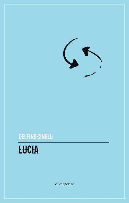 Lucia - Delfino Cinelli - copertina