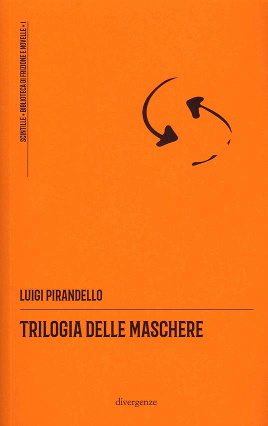 Trilogia delle Maschere - Luigi Pirandello - copertina