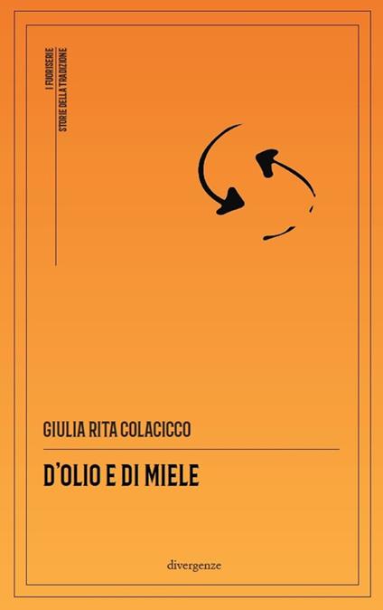 D'olio e di miele - Giulia Rita Colacicco - copertina