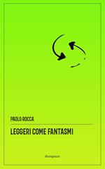 Leggeri come fantasmi