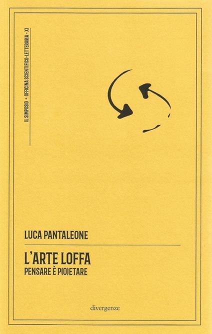 L'arte loffa. Pensare è p(o)etare - Luca Pantaleone - copertina