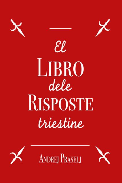El libro dele risposte triestine - Andrej Praselj - copertina