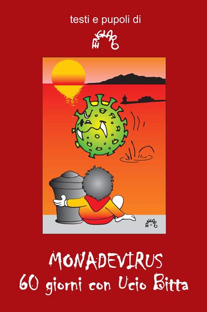 Monadevirus. 60 giorni con Ucio Bitta - Marco Englaro - copertina