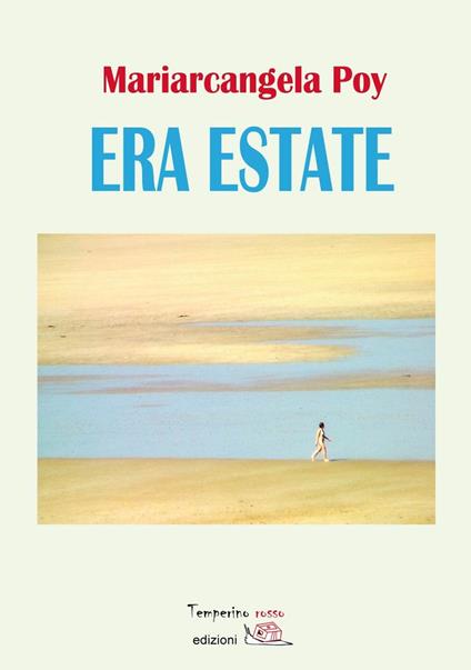 Era estate - Mariarcangela Poy - ebook