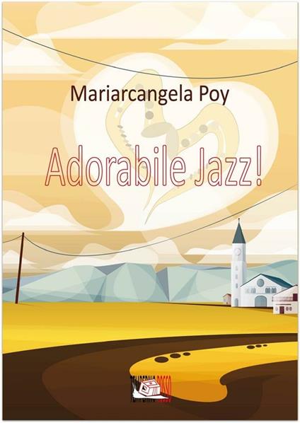 Adorabile jazz! - Mariarcangela Poy - ebook