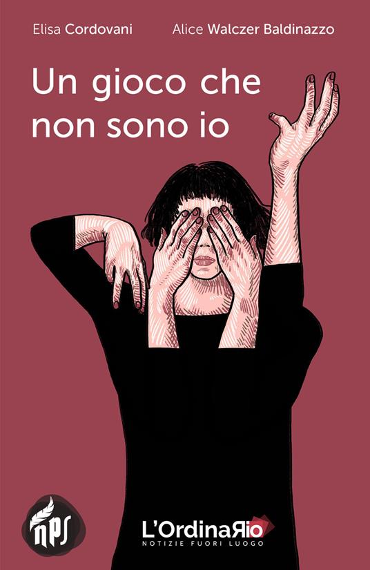 Un gioco che non sono io - Elisa Cordovani - copertina