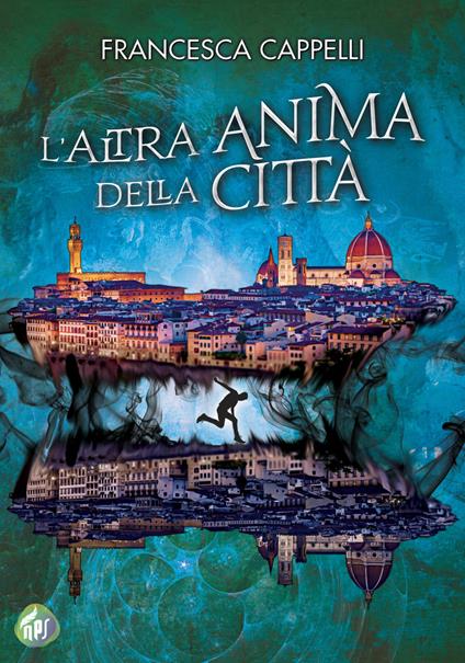 L' altra anima della città - Francesca Cappelli - ebook