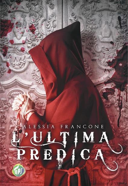 L'ultima predica - Alessia Francone - copertina